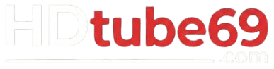 Porn videos – HDTube69.com