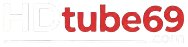 Porn videos – HDTube69.com